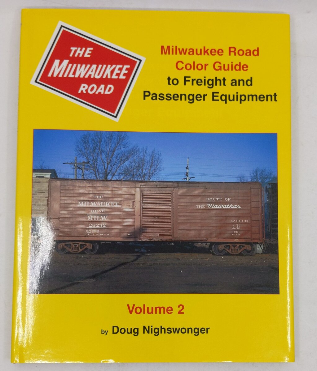 Milwaukee Road Color Guide to Freight and Passenger Equipment, Vol. 2 Hardcover LN