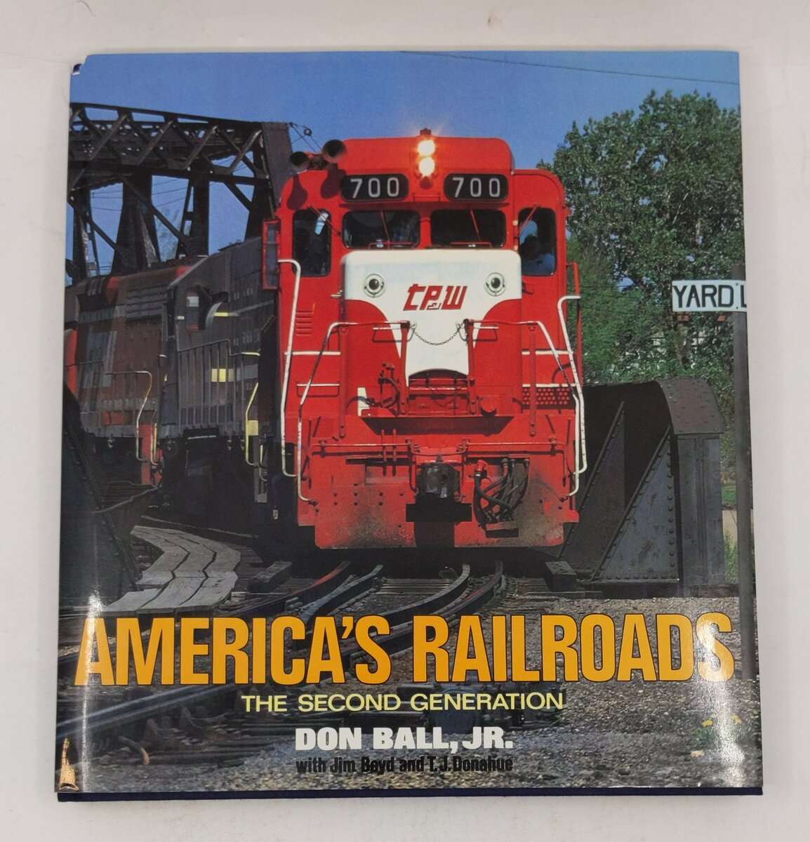 America's Railroads: The Second Generation  Hardcover Book By Don Ball Jr. EX