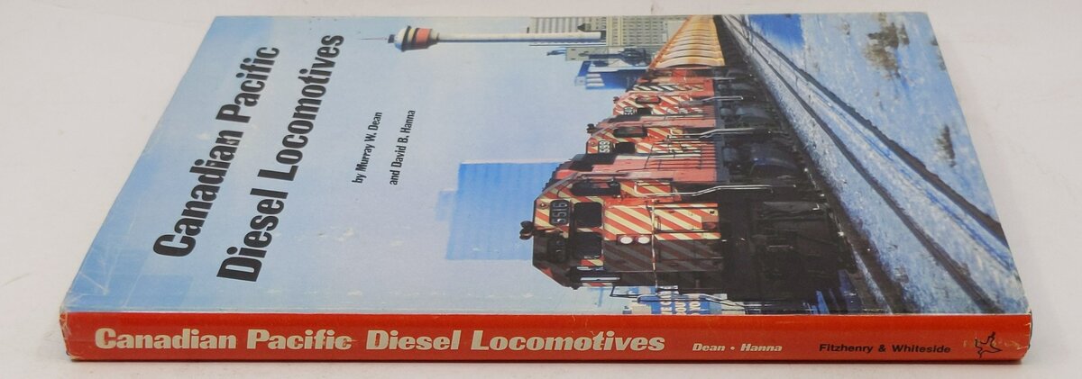 Canadian Pacific Diesel Locomotives Hardcover Book By Murray W. Dean, David B. H VG