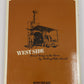 West Side: Narrow Gauge in the Sierra Hardcover Book By Mallory Hope Ferrell VG