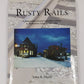 Rusty Rails Hardcover Book By John R. Hardy LN