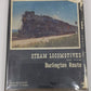 Steam Locomotives of the Burlington Route Hardcover Book By Bernard G. Corbin