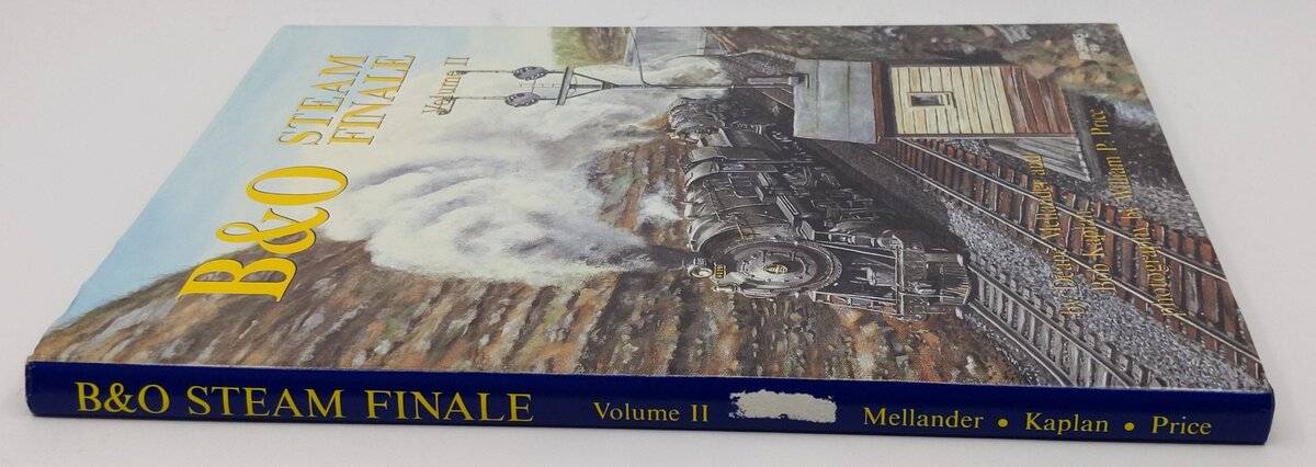 B & O Steam Finale, Volume 2 Hardcover Book By Deane Mellander, Bob Kaplan EX