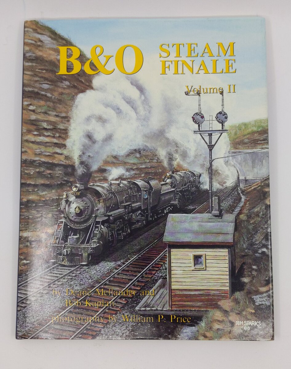 B & O Steam Finale, Volume 2 Hardcover Book By Deane Mellander, Bob Kaplan EX