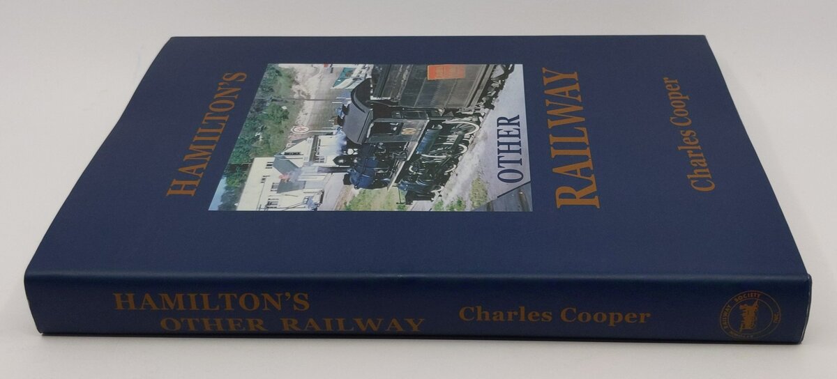 Hamilton's Other Railways Hardcover Book By Charles Cooper LN