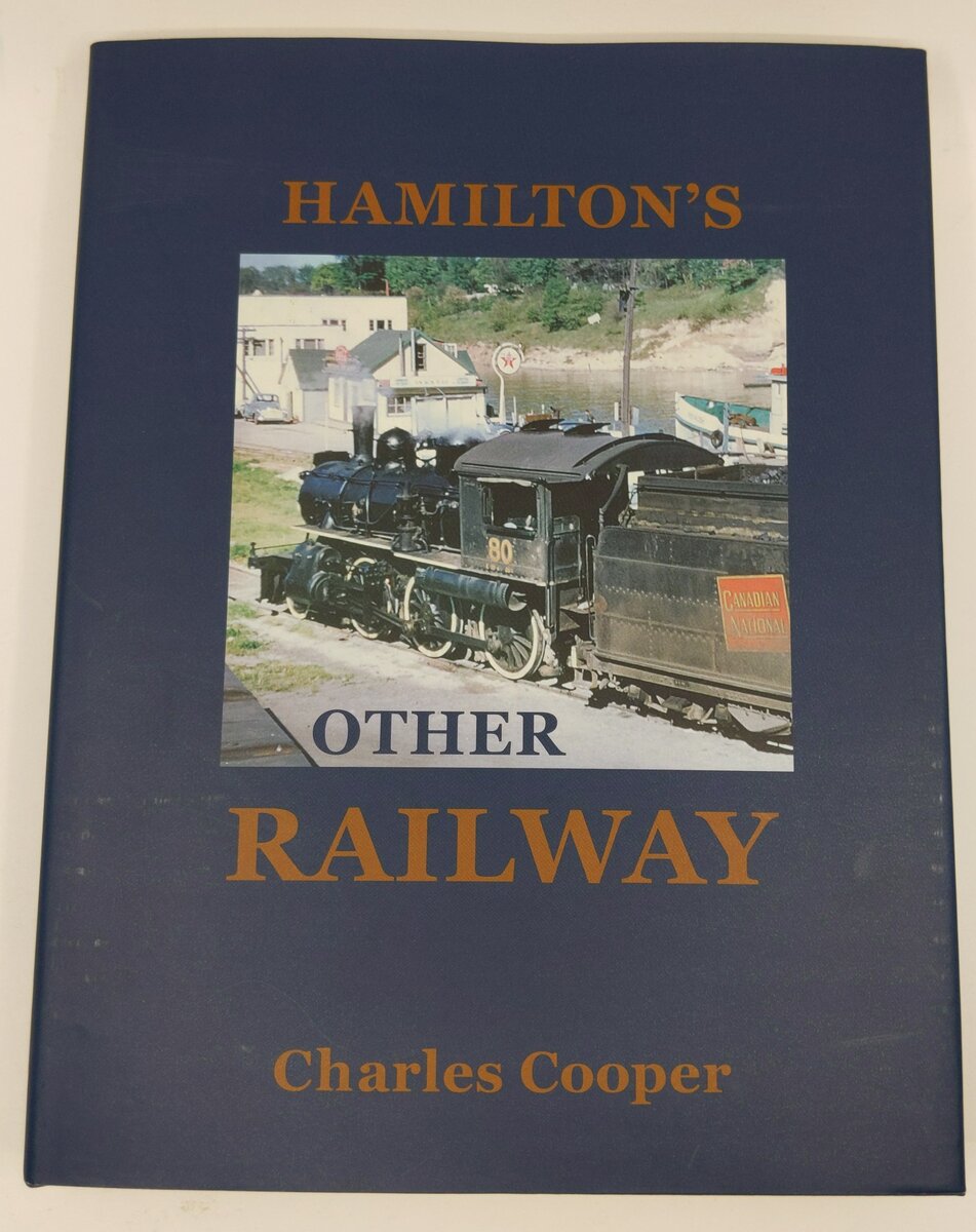 Hamilton's Other Railways Hardcover Book By Charles Cooper LN