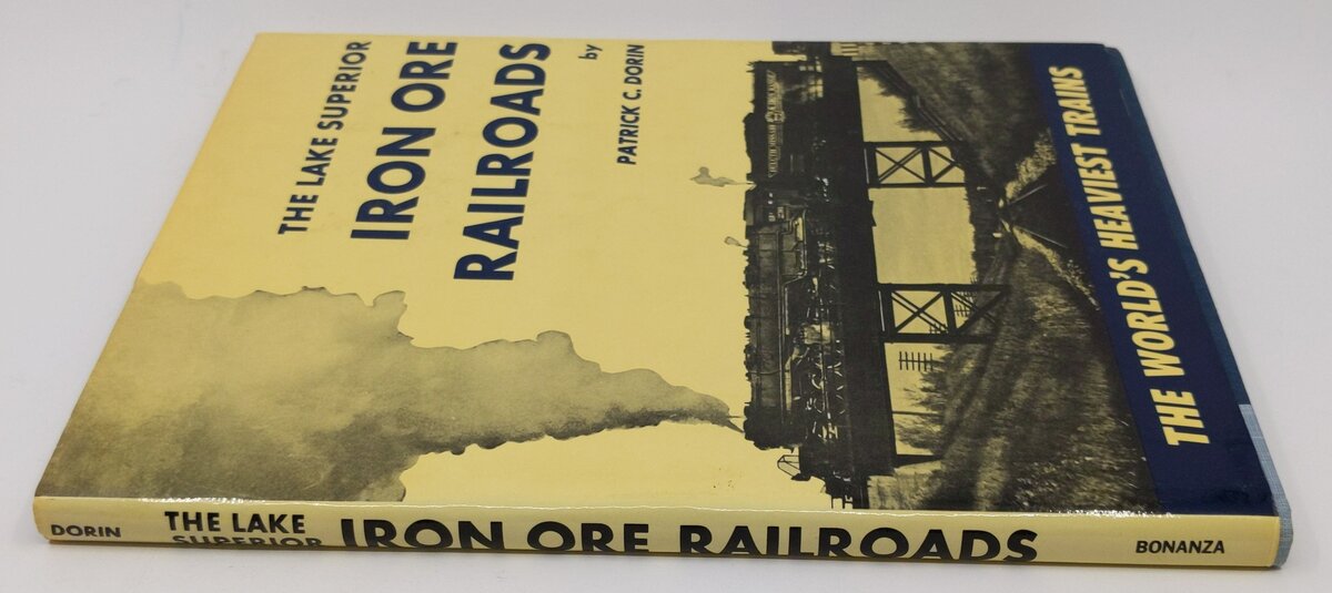 The Lake Superior Iron Ore Railroads Hardcover Book By Patrick C. Dorin LN