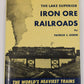 The Lake Superior Iron Ore Railroads Hardcover Book By Patrick C. Dorin LN