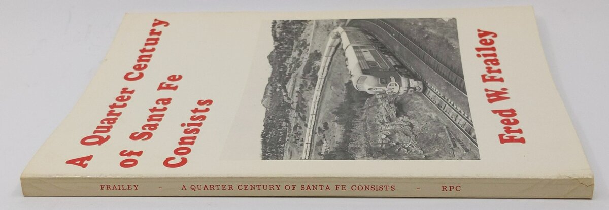 A Quarter Century of Santa Fe Consists Paperback Book By Fred Frailey EX