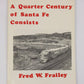 A Quarter Century of Santa Fe Consists Paperback Book By Fred Frailey EX