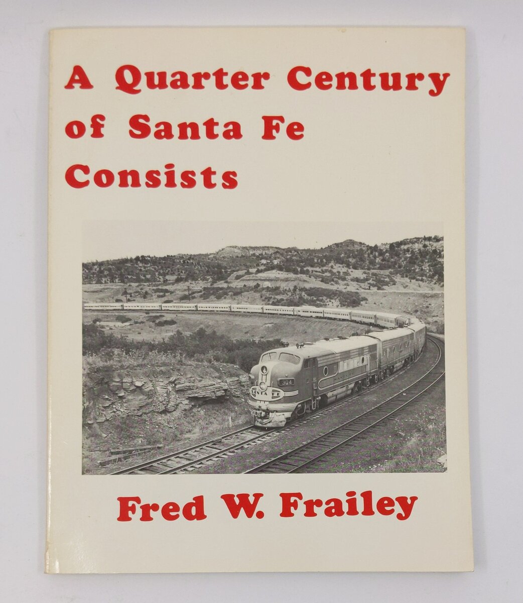 A Quarter Century of Santa Fe Consists Paperback Book By Fred Frailey EX