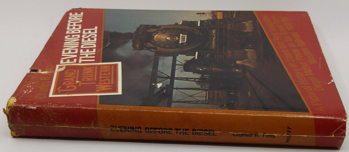 Evening Before the Diesel Hardcover Book By Charles R. Foss VG