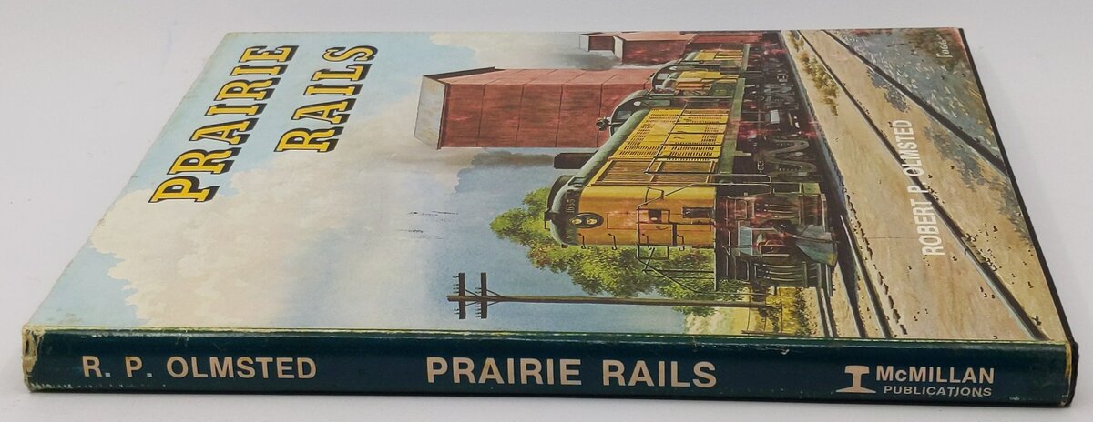 Prairie Rails - Chicago & North Western Railway Hardcover Book Robert P. Olmsted VG