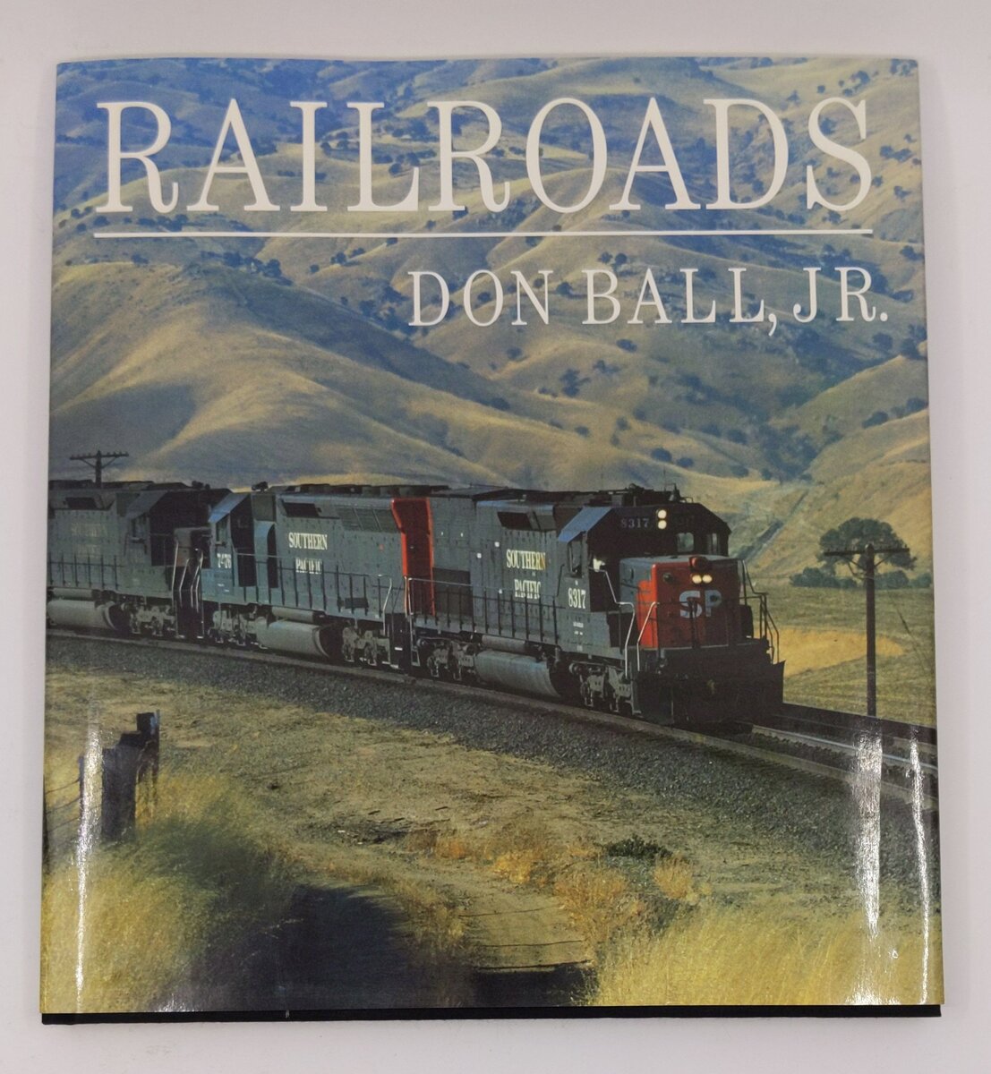 Railroads Hardcover Book By Don Ball LN
