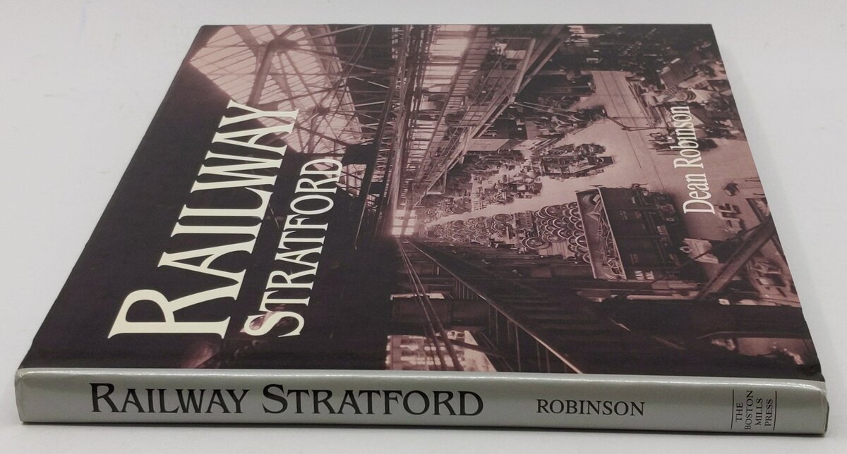 Railway Stratford Hardcover Book By Dean Robinson LN