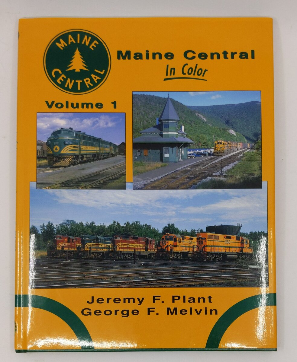 Maine Central in Color Hardcover Book By Jeremy F. Plant, George F. Melvin LN