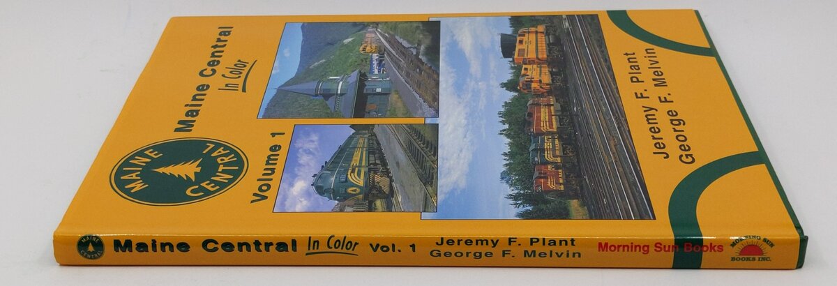 Maine Central in Color Hardcover Book By Jeremy F. Plant, George F. Melvin LN