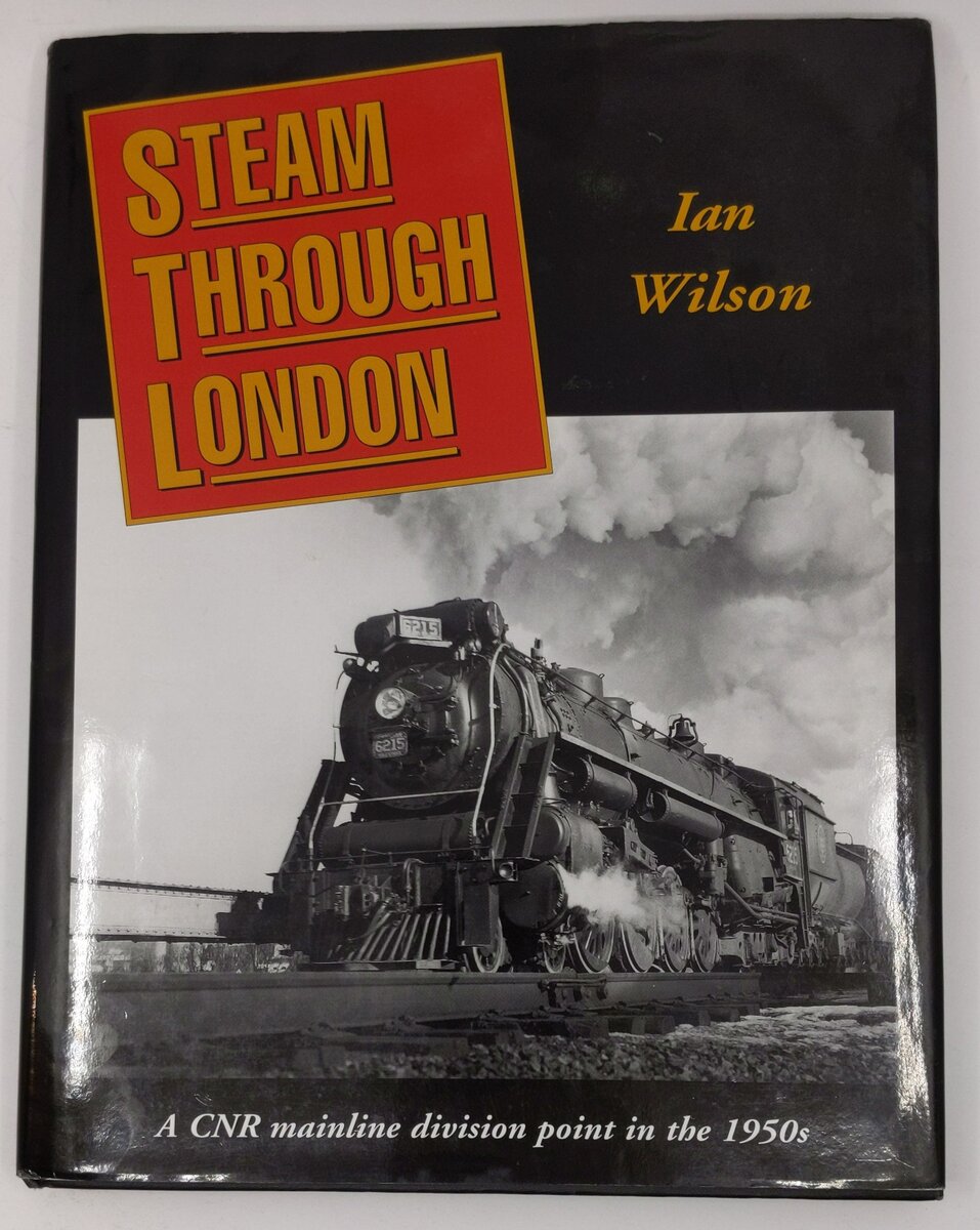 Steam Through London Hardcover Book By Ian Wilson EX