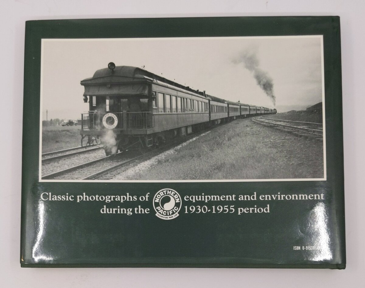 The Northern Pacific Railway of McGee and Nixon Hardcover Book By Richard Green EX