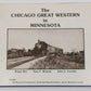 Chicago Great Western in Minnesota Hardcover Book By Roger Bee, Gary F. Browne VG