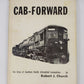 CabForward: The Story of Southern Pacific Articulated Locomotives Hardcover Book VG
