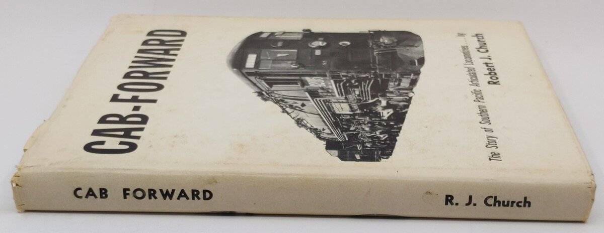 CabForward: The Story of Southern Pacific Articulated Locomotives Hardcover Book VG
