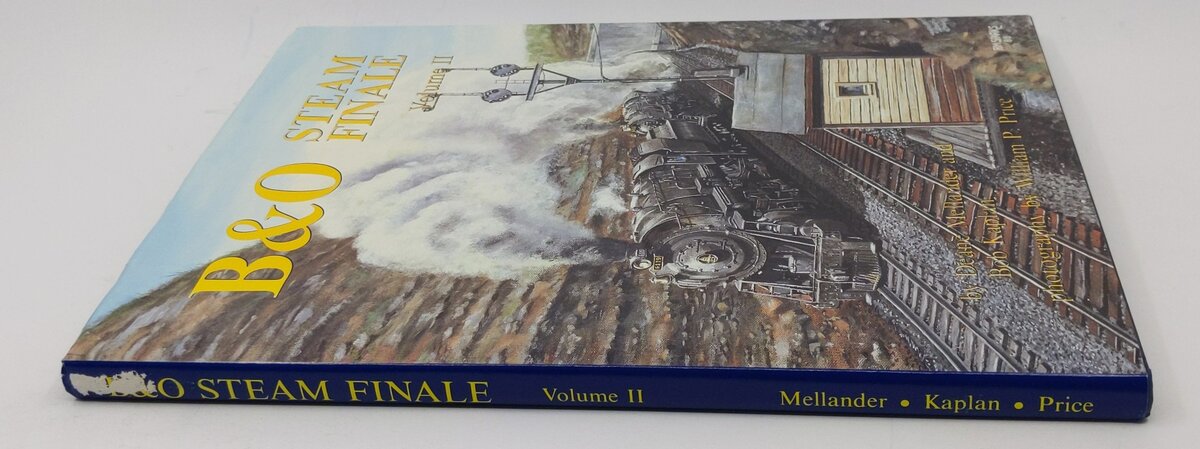 B & O Steam Finale, Volume 2 Hardcover Book By Deane Mellander, Bob Kaplan EX