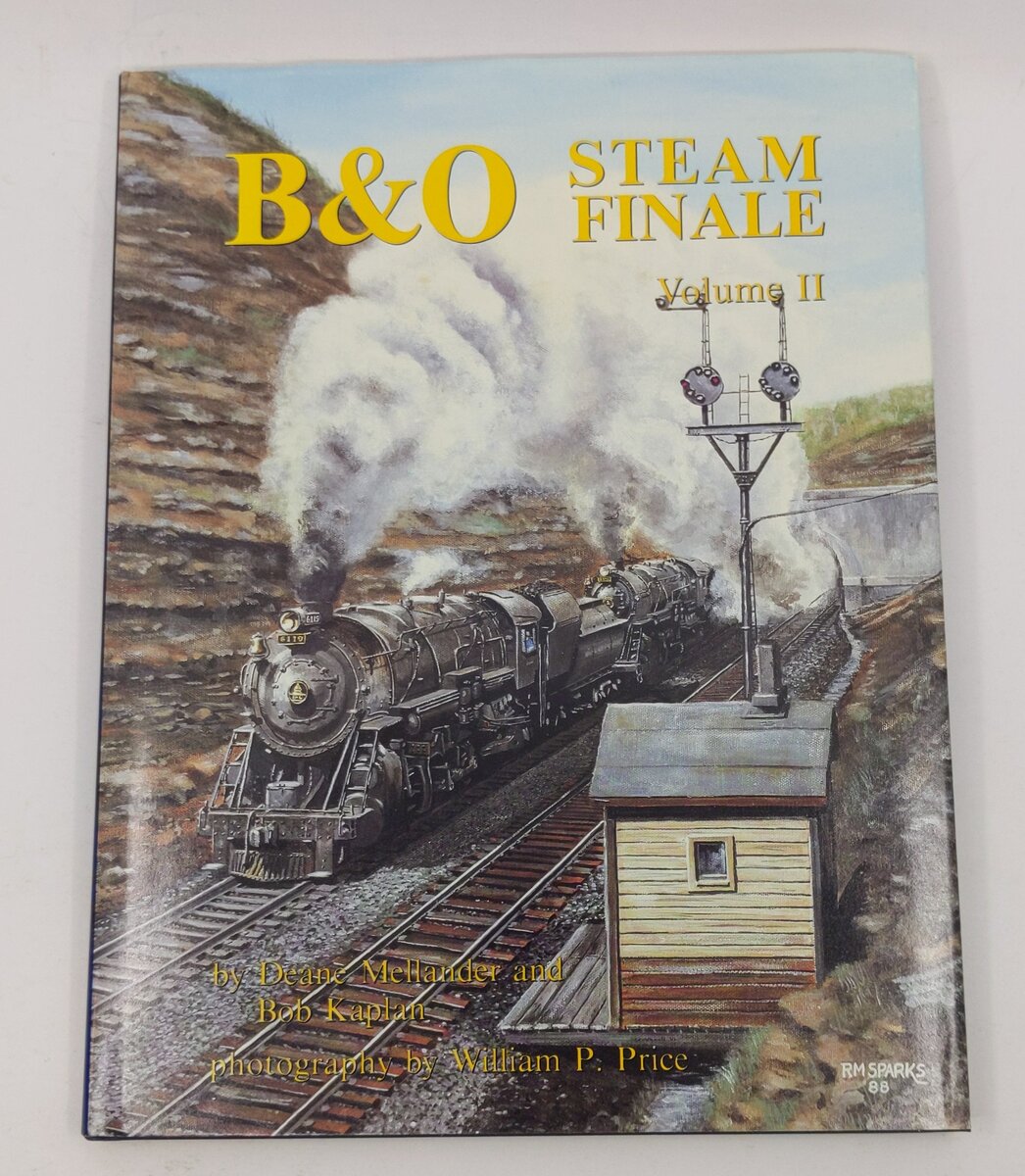 B & O Steam Finale, Volume 2 Hardcover Book By Deane Mellander, Bob Kaplan EX