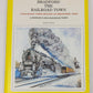 Bradford the Railroad Town Hardcover Book By Scott D. Trostel VG