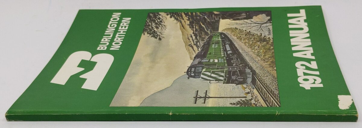 Burlington Northern 1972 Annual Paperback Book By  F. Hol Wagner Jr. VG
