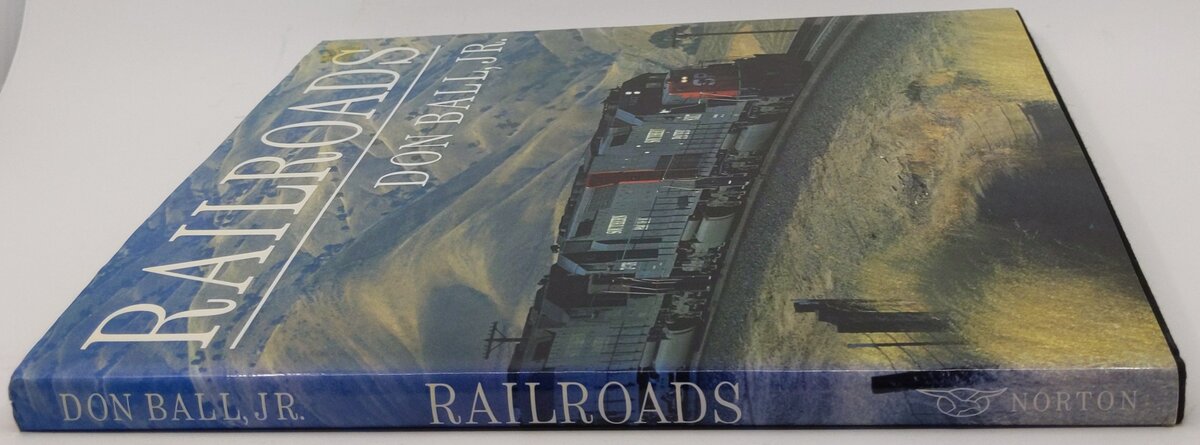 Railroads Hardcover Book By Don Ball EX