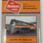 The Milwaukee Road In Color: Volume 2 Hardcover Book By  Jeffrey M. Koeller LN