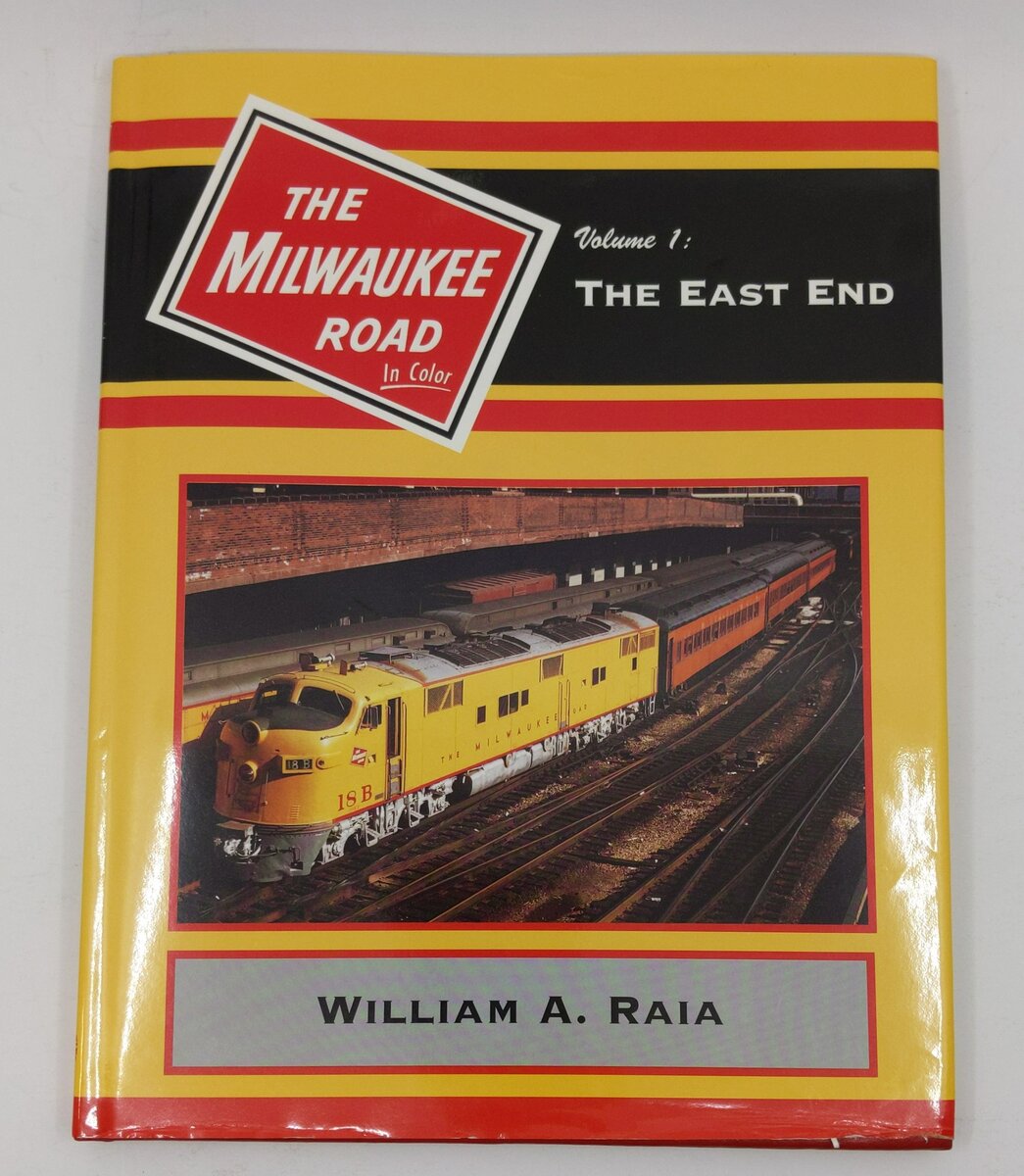 The Milwaukee Road in Color, Vol. 1 Hardcover Book By William A. Raia VG