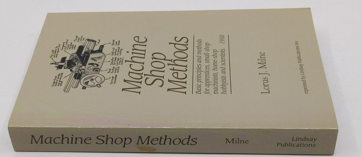 Machine Shop Methods Paperback Book By Lorus Milne EX