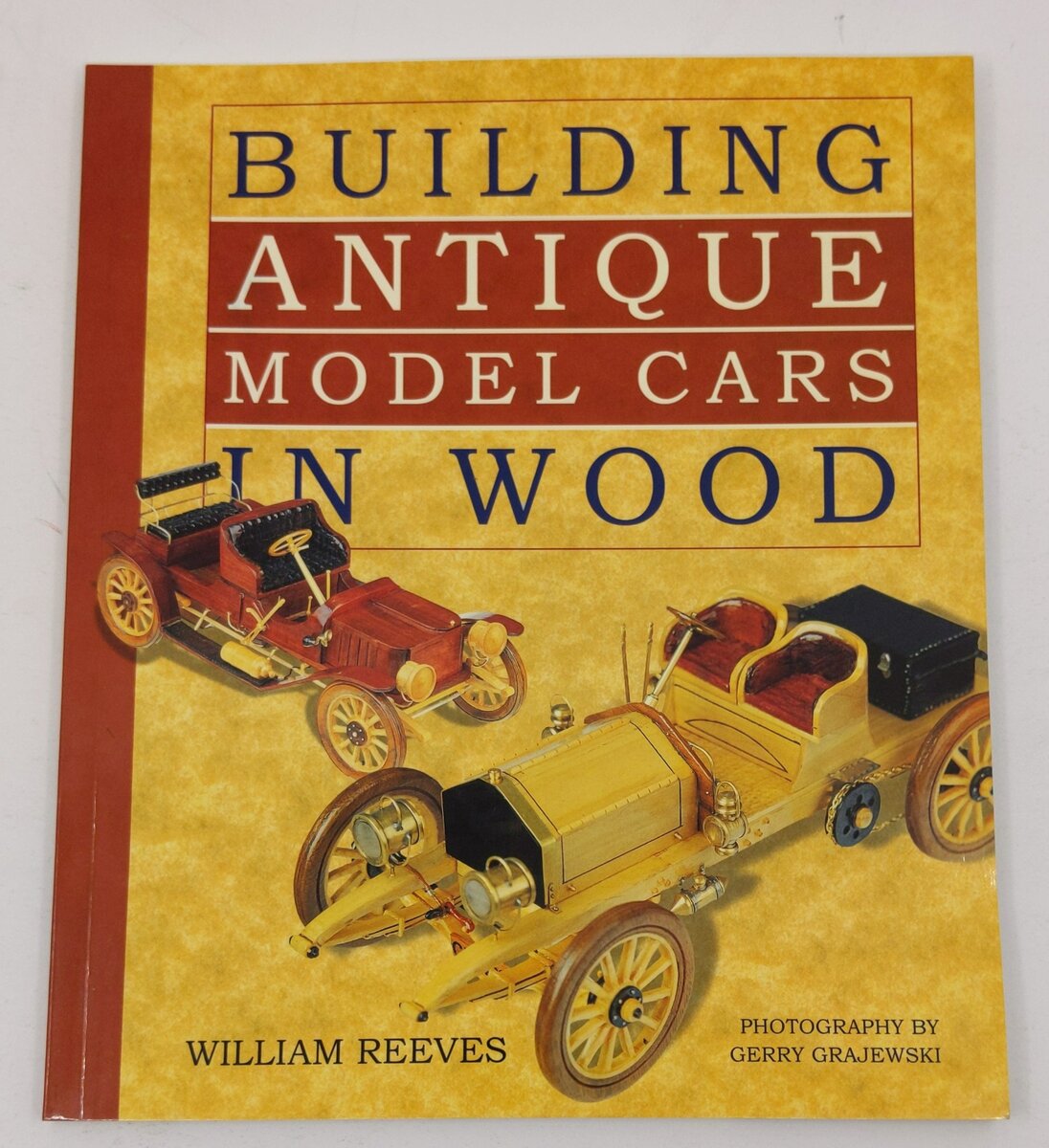 Building Antique Model Cars in Wood Paperback Book By William Reeves LN