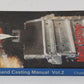 Metal Casting Vol.2 Paperback Book By Steve Chastain, Stephen D.Chastain LN