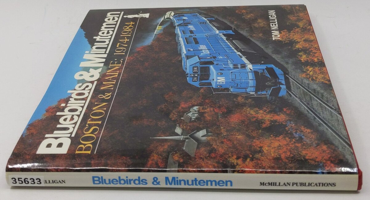 Bluebirds and Minutemen : Boston & Maine Hardcover Book By Tom Nelligan EX