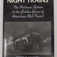 Night Trains Paperback Book By Peter T. Maiken EX