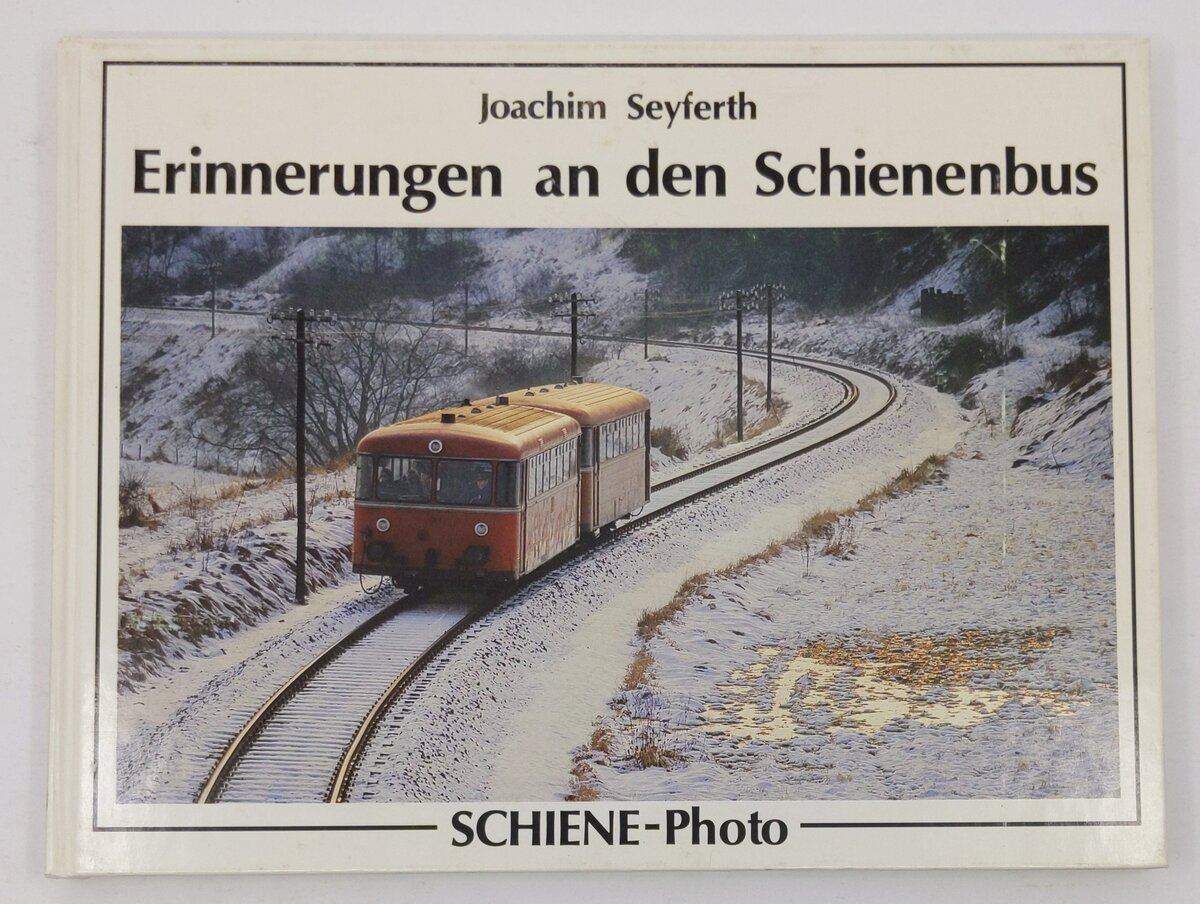 Erinnerungen an den Schienenbus. Hardcover Book By Joachim Seyferth EX