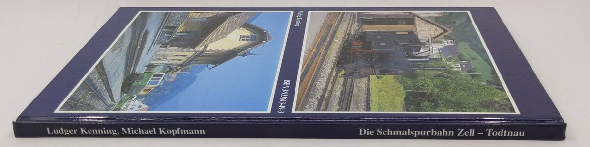 Schmalspurbahn Zell - Todtnau Hardcover Book By Ludger Kenning, Michael Kopfmann LN