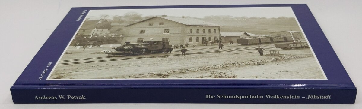 Die Schmalspurbahn Wolkenstein - Jöhstadt Hardcover Book By Andreas Petrak LN