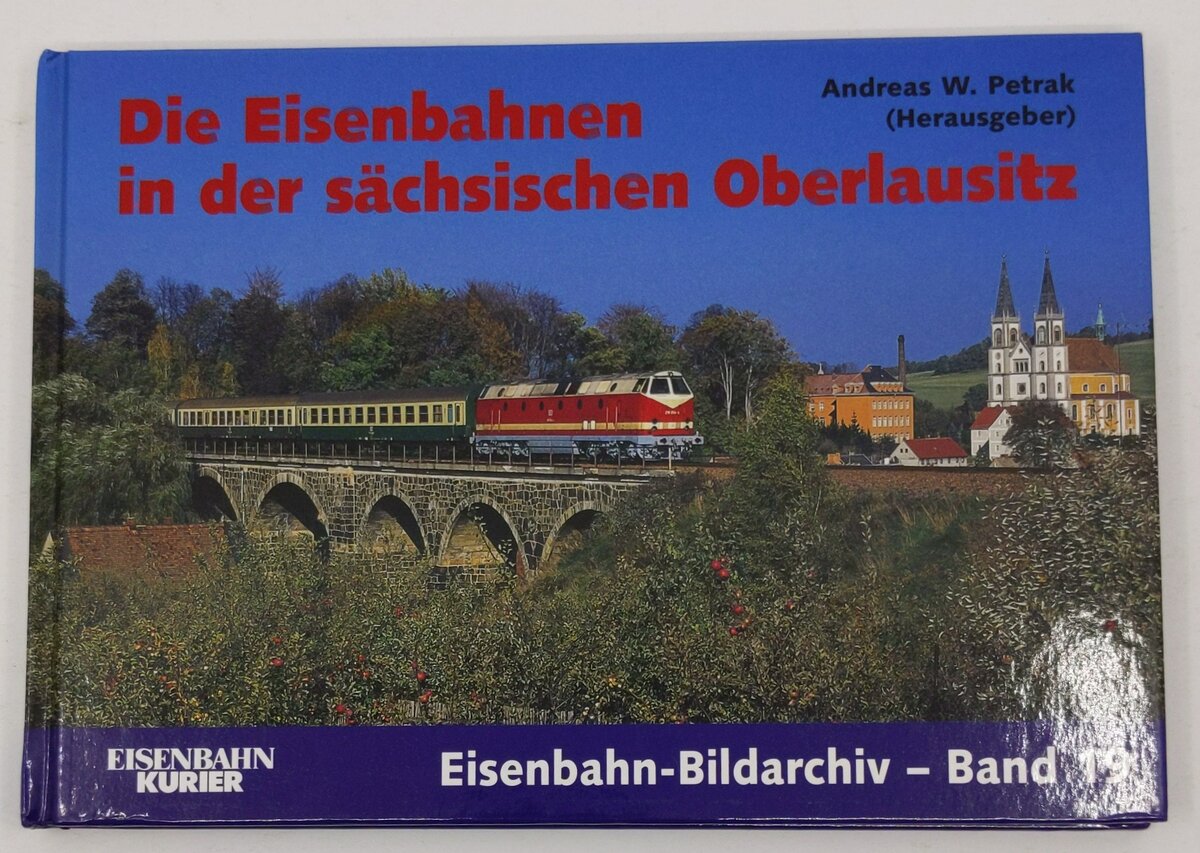 Die Eisenbahnen in der sächsischen Oberlausitz Hardcover Book Andreas W. Pertrak LN