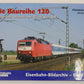 Die Baureihe 120 Hardcover Book By Christian Wolf LN