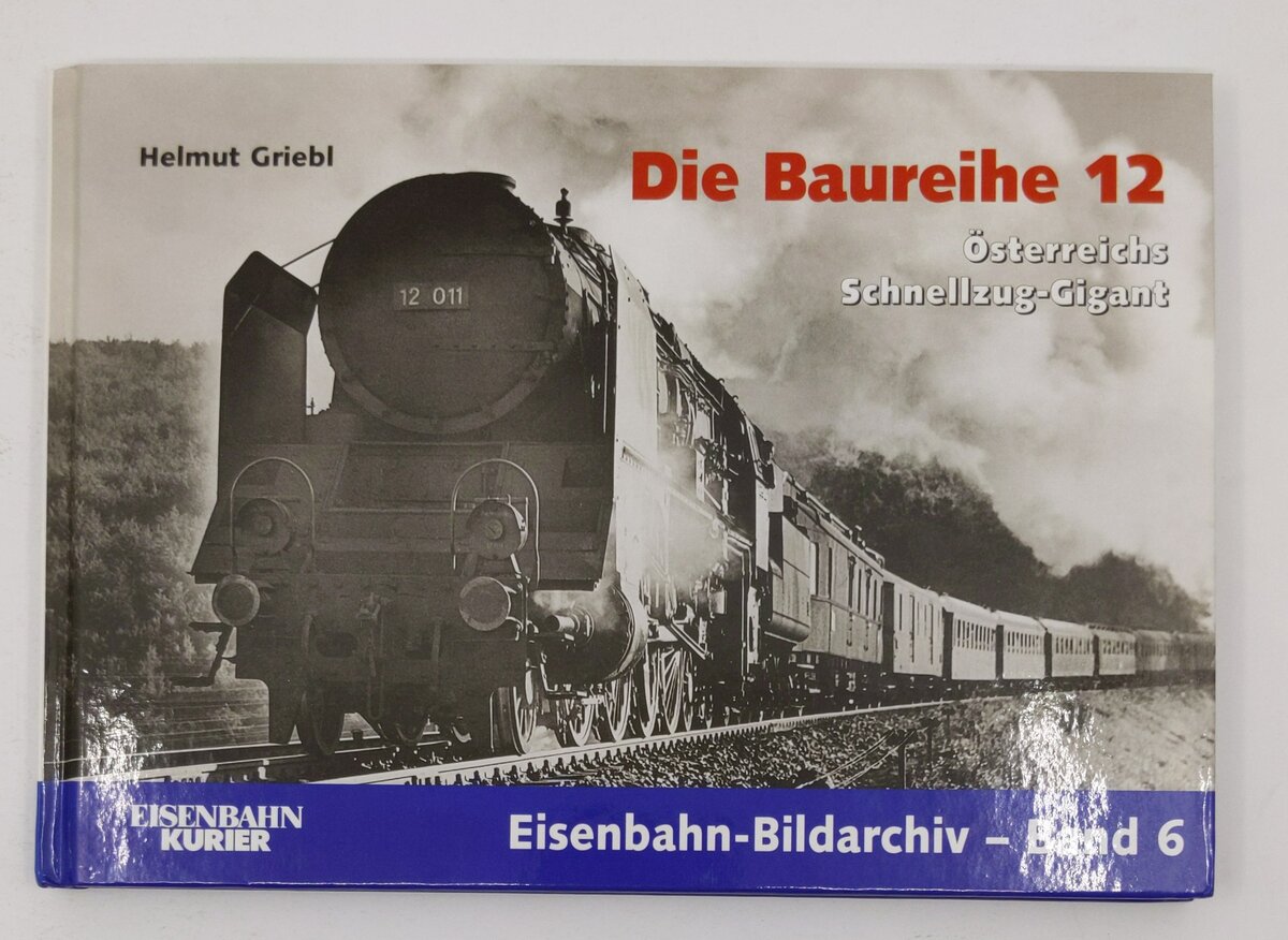 Die Baureihe 12 Hardcover Book By Helmut Griebl LN