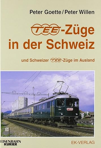 TEE-Züge in der Schweiz Hardcover Book By Peter Willen LN