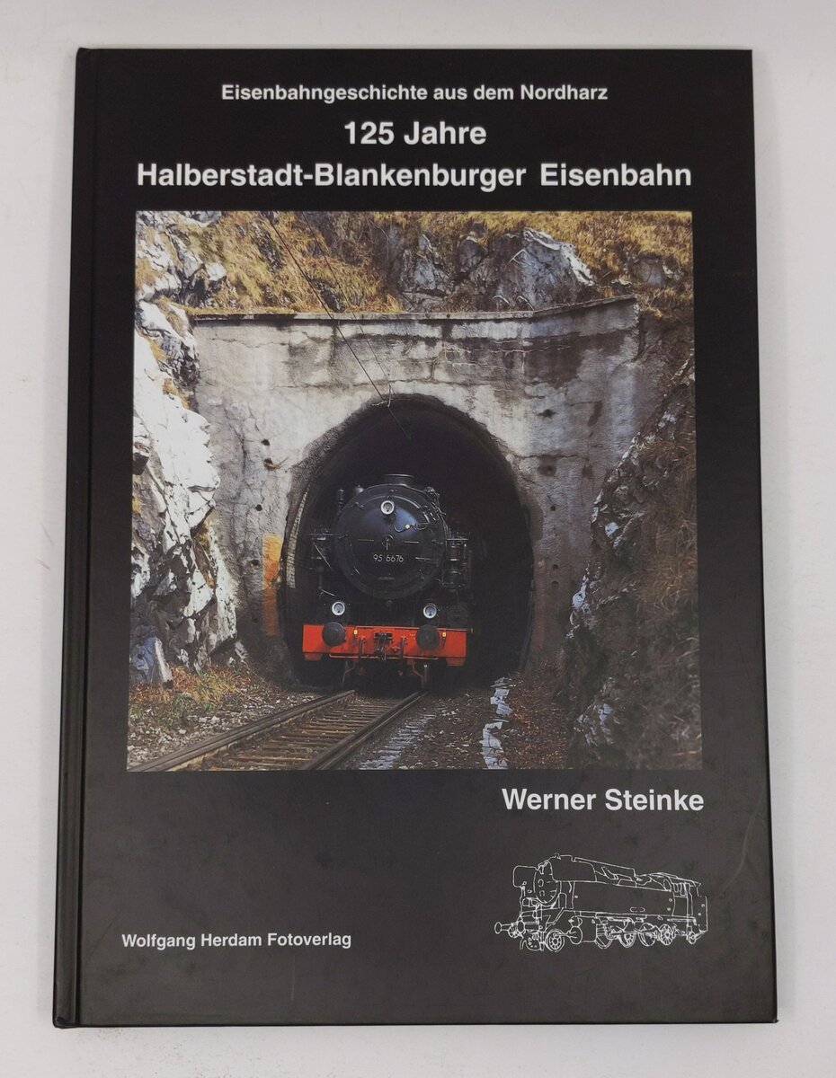 125 Jahre Halberstadt - Blankenburger Eisenbahn Hardcover Book By Werner Steinke EX