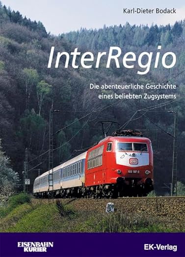 InterRegio Hardcover Book By Karl-Dieter Bodack LN