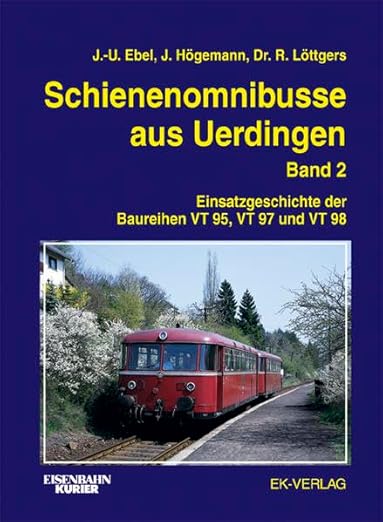 Schienenomnibusse aus Uerdingen, Bd.2 Hardcover Book J.-Ebel, J. Hogeman LN