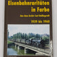 Eisenbahnraritäten in Farbe Hardcover Book By Carl Bellingrodt EX
