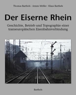 Der Eiserne Rhein Hardcover Book Thomas Barthels, Armin Moller, Klaus Barthels LN